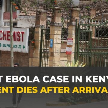 Kenya reports first Ebola case imported from DRC after patient dies in Nairobi
