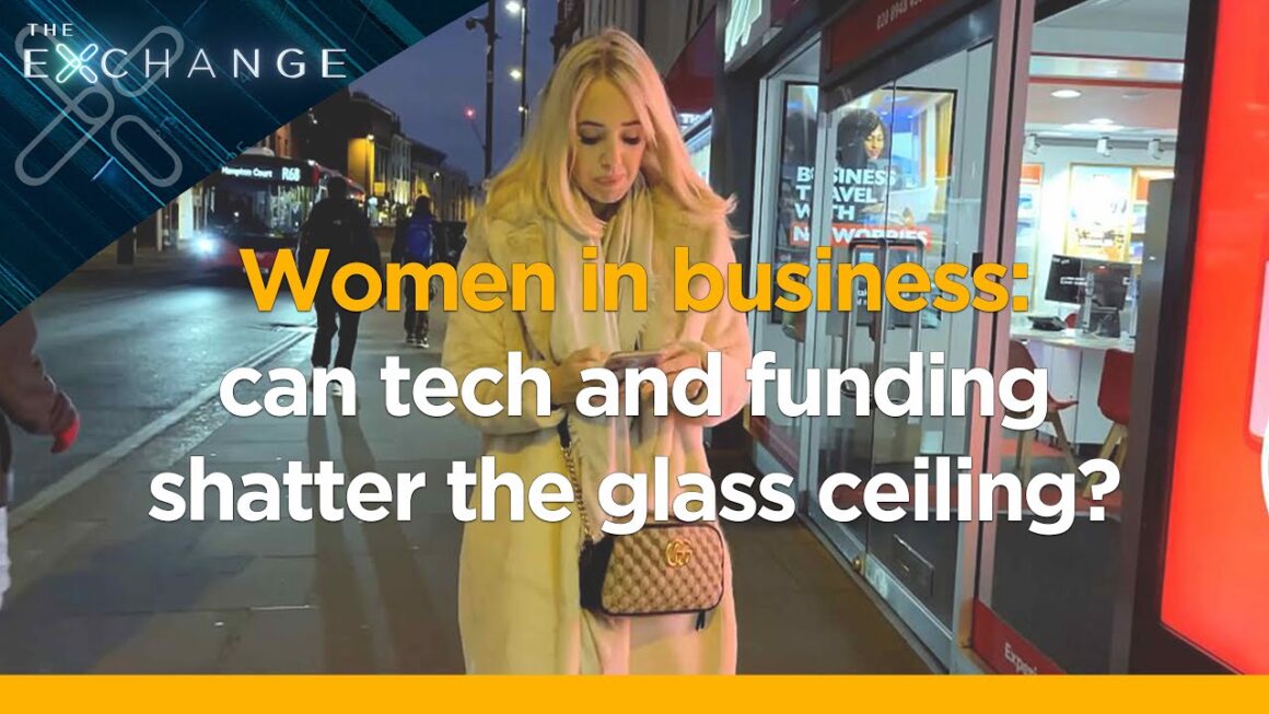 The Exchange: Women in business – can tech and funding shatter the glass ceiling?