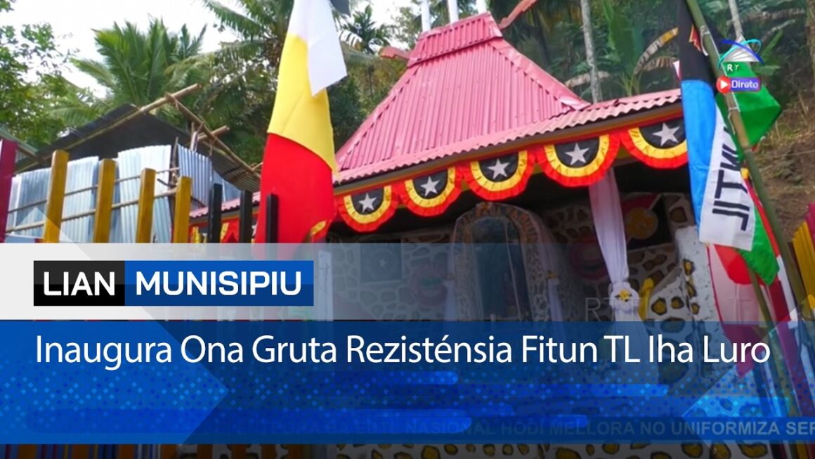 Inaugura Ona Gruta Rezisténsia Fitun TL Iha Luro