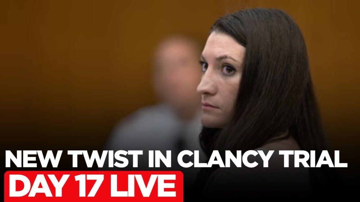 LIVE: Lindsay Clancy Trial Day 17 | Latest Testimony & Courtroom Proceedings